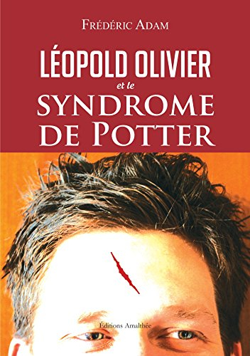 léopold olivier et le syndrôme de potter