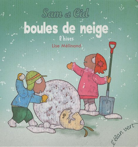 Sam et Cid. Boules de neige : l'hiver