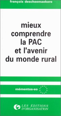 Mieux comprendre la PAC et l'avenir du monde rural