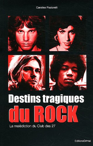 Destins tragiques du rock : la malédiction du club des 27