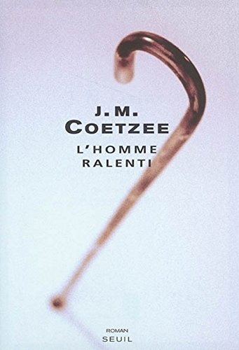 L'homme ralenti