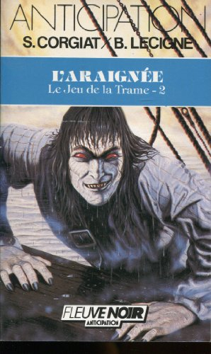 Le jeu de la trame. Vol. 2. L'araignée