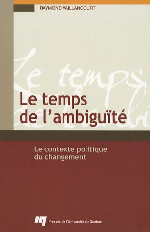 Le temps de l'ambiguïté : contexte politique du changement