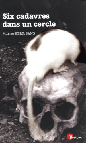 Six cadavres dans un cercle : récit