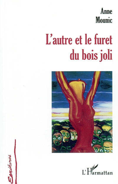 L'autre et le furet du bois joli