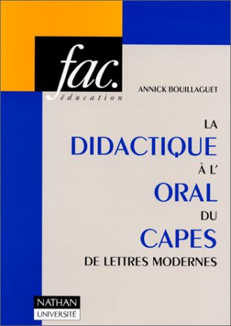 La didactique à l'oral du CAPES de lettres modernes : l'épreuve sur dossier (CAPES externe), l'épreu