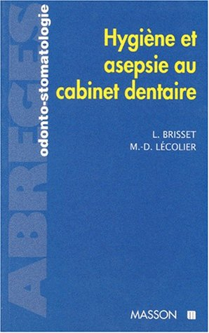 Hygiène et aseptie au cabinet dentaire