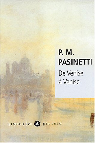 De Venise à Venise : Dorsoduro