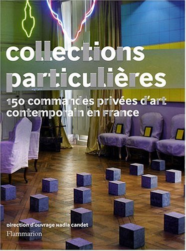 Collections particulières : 150 commandes privées d'art contemporain en France