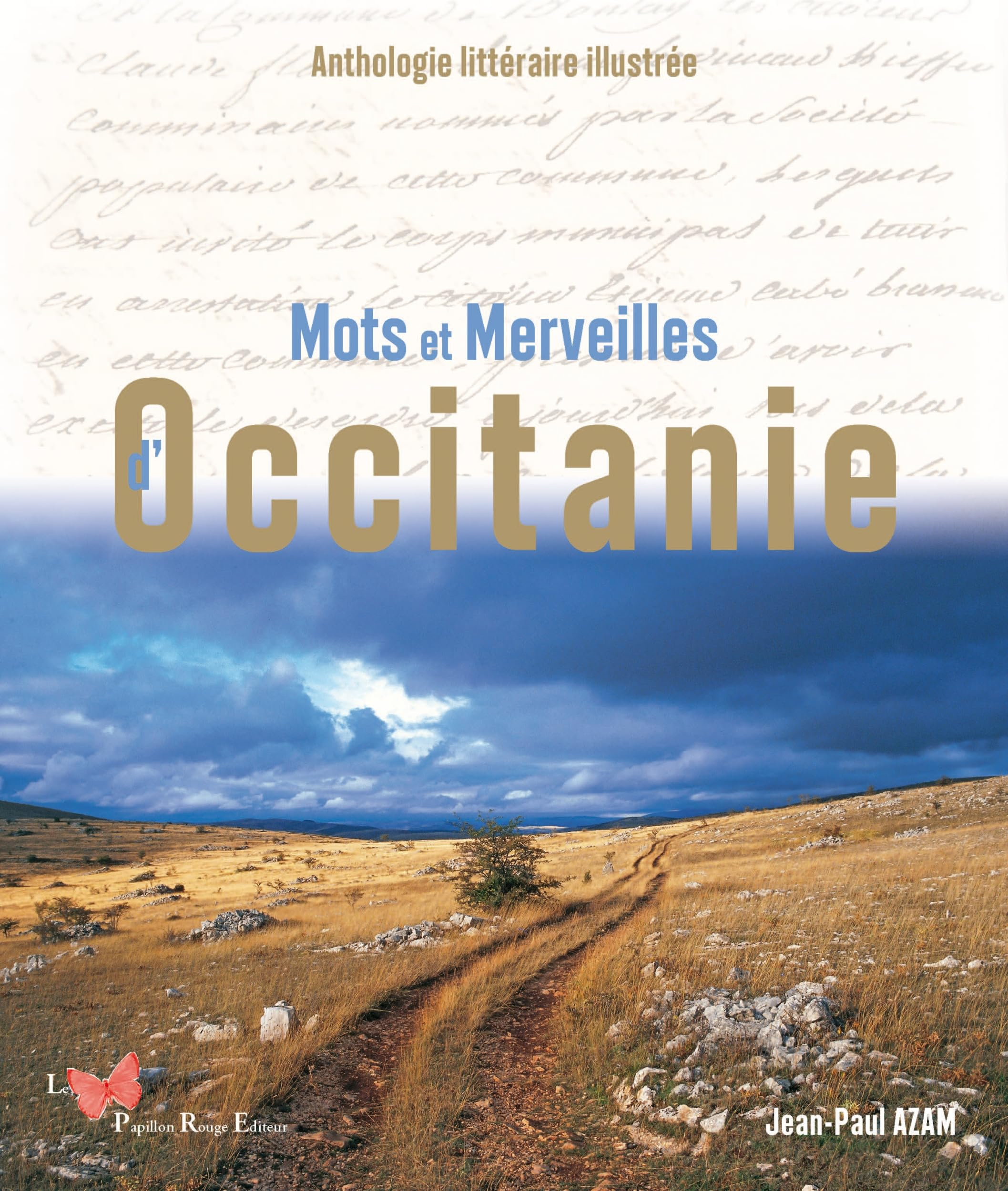Mots et merveilles d'Occitanie : anthologie littéraire illustrée