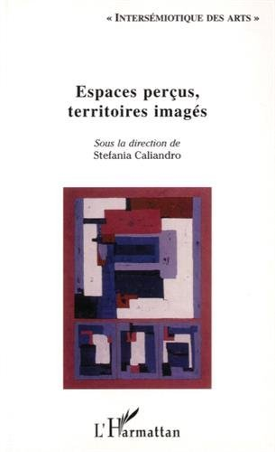 Espaces perçus, territoires imagés en art