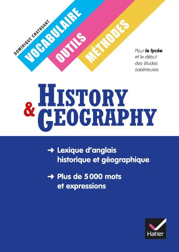 History & geography : vocabulaire, outils, méthodes