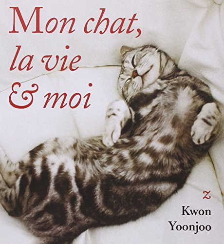 Mon chat, la vie & moi