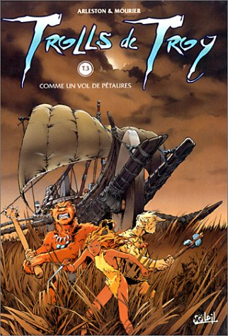 Trolls de Troy. Vol. 3. Comme un vol de pétaures