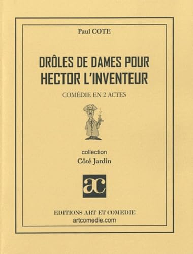 Drôles de dames pour Hector l'inventeur