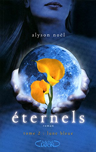 Eternels. Vol. 2. Lune bleue