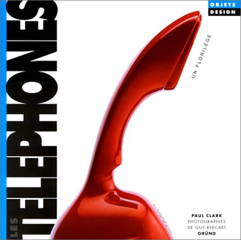 Les téléphones : un florilège