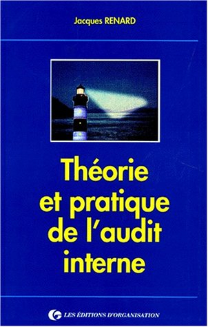 Théorie et pratique de l'audit interne