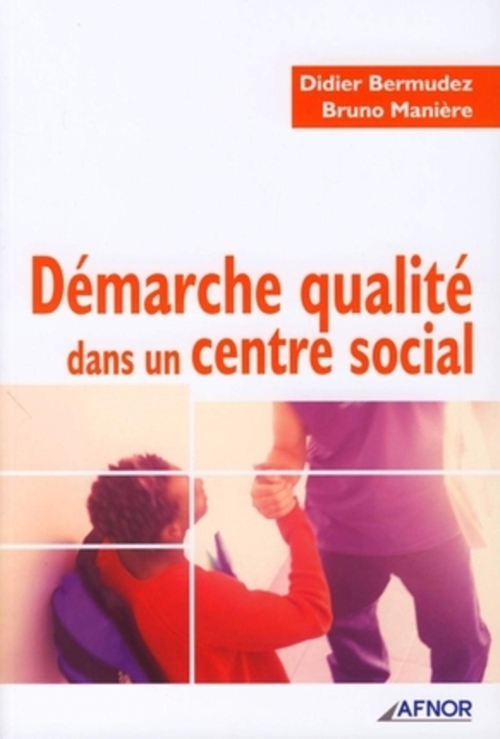 Démarche qualité dans un centre social