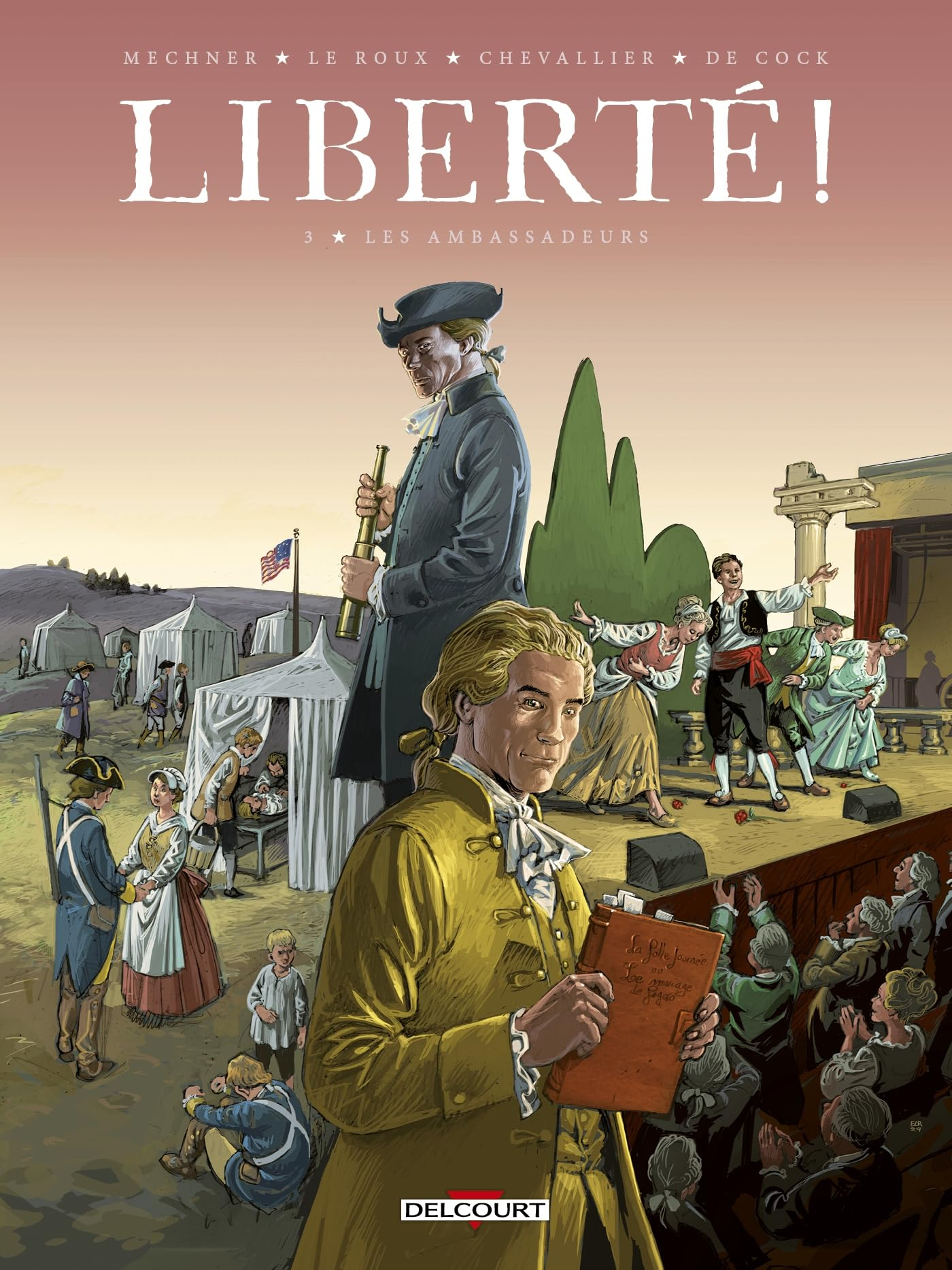 Liberté !. Vol. 3. Les ambassadeurs