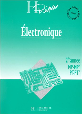Electronique, 2e année MP-MP*, PT-PT*