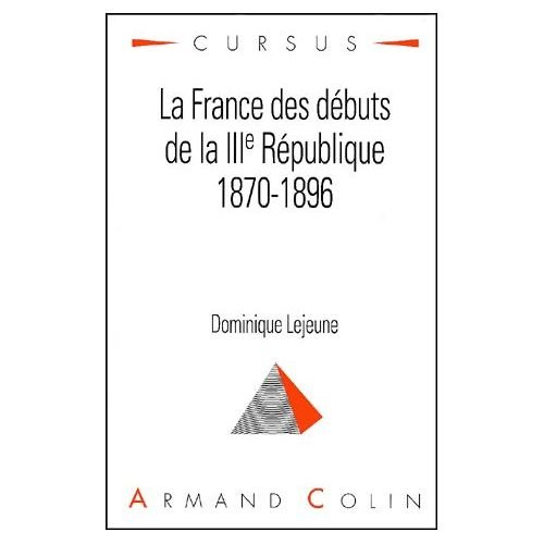 La France des débuts de la IIIe République : 1870-1896