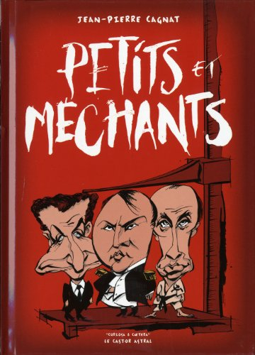 Petits et méchants : textes et dessins