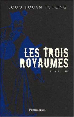 Les trois royaumes. Vol. 3