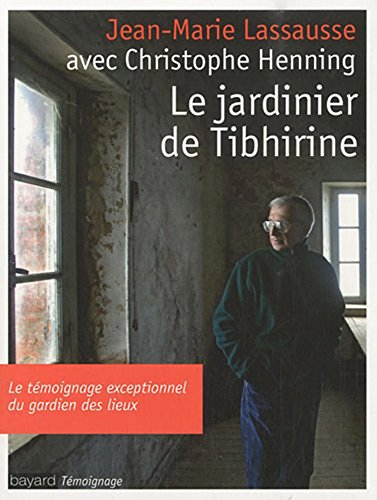 Le jardinier de Tibhirine