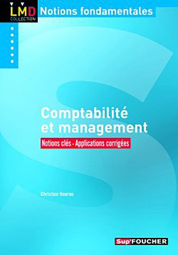 Comptabilité et management : notions clés, applications corrigées