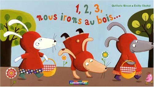 1, 2, 3, nous irons au bois...
