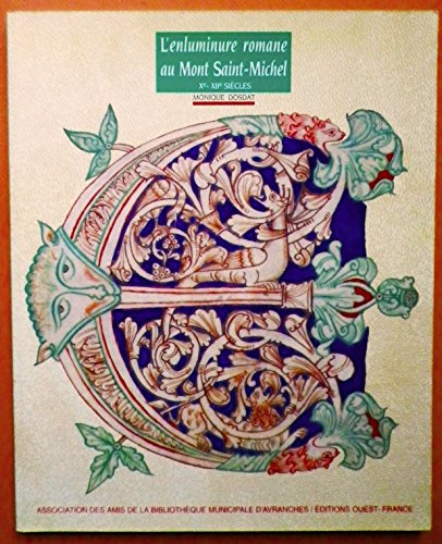 L'enluminure romane au Mont Saint-Michel : Xe-XIIe siècles