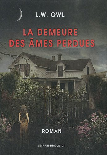 La demeure des âmes perdues