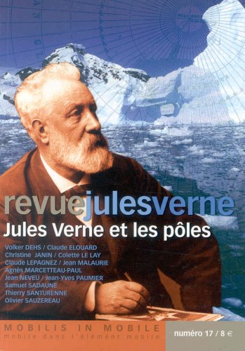 Revue Jules Verne, n° 17. Jules Verne et les pôles