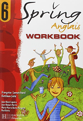 Spring, anglais 6e : workbook