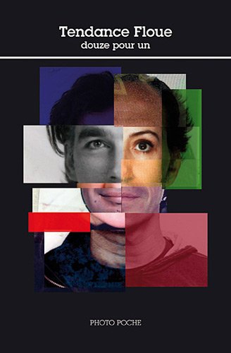 Tendance floue, douze pour un : Pascal Aimar, Thierry Ardouin, Denis Bourges, Gilles Coulon, Olivier