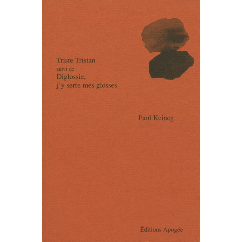 Triste Tristan. Diglossie, j'y serre mes glosses