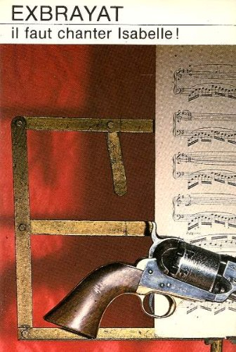 Il faut chanter, Isabelle !