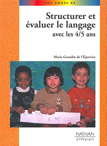 Structurer et évaluer le langage avec les 4-5 ans