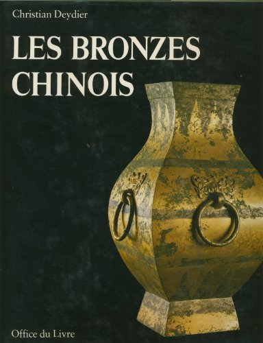 les bronzes chinois. le guide du connaisseur.