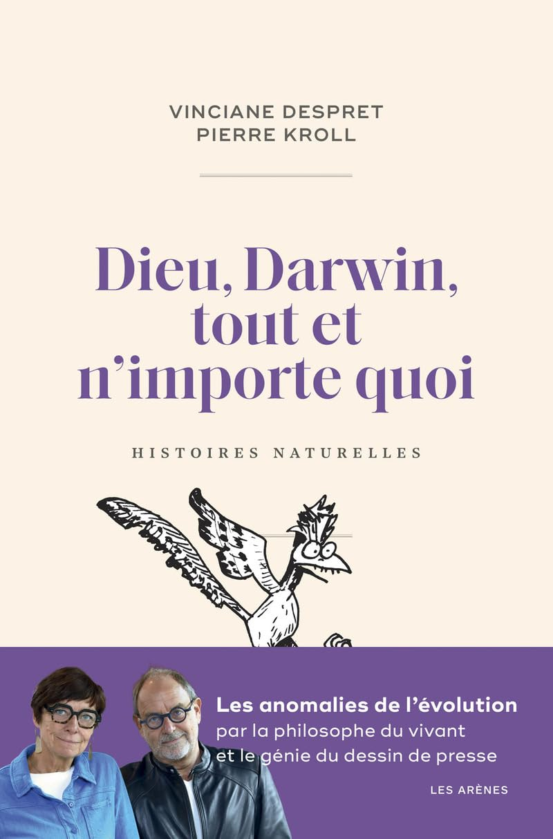 Dieu, Darwin, tout et n'importe quoi : histoires naturelles