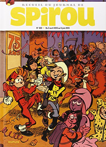 Recueil du journal de Spirou. Vol. 330. Du 3 avril 2013 au 5 juin 2013