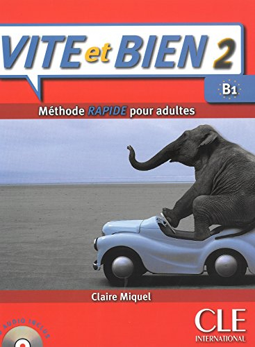 Vite et bien 2, niveau B1 : méthode rapide pour adultes