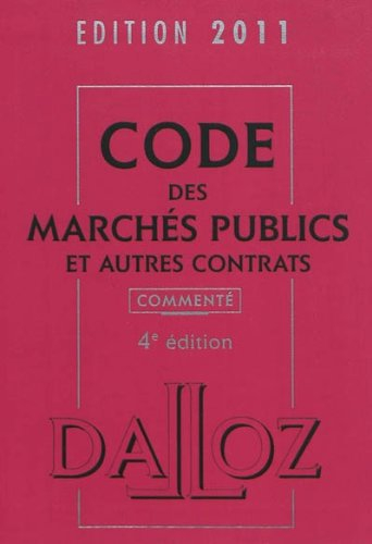 Code des marchés publics et autres contrats 2011, commenté