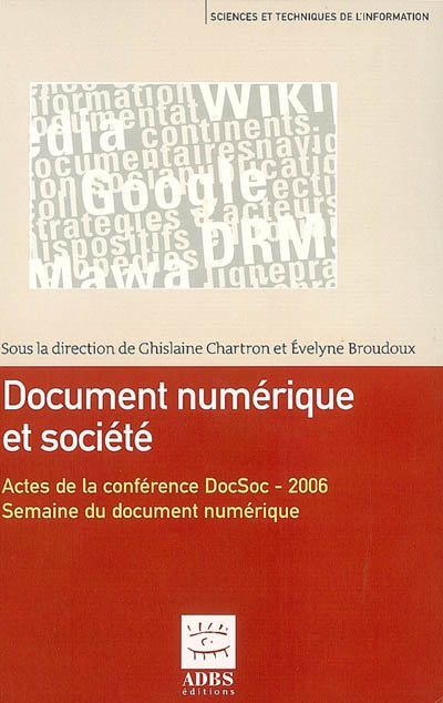 Document numérique et société : actes de la conférence organisée dans le cadre de la Semaine du docu