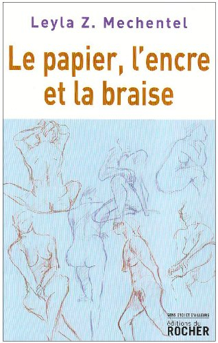 Le papier, l'encre et la braise
