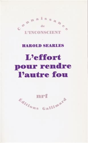 L'Effort pour rendre l'autre fou