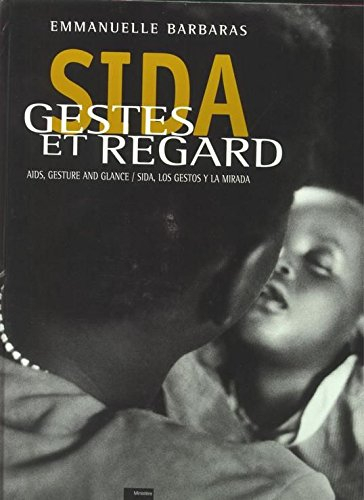 Déclic. Sida, gestes et regards