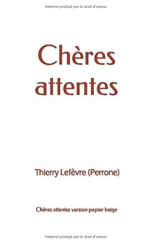 Chères attentes