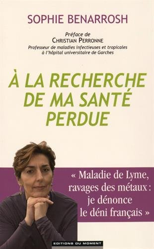 A la recherche de ma santé perdue
